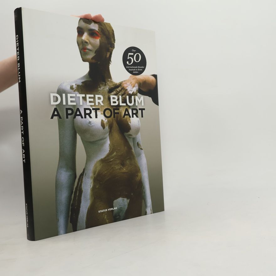 Dieter Blum A Part of Art