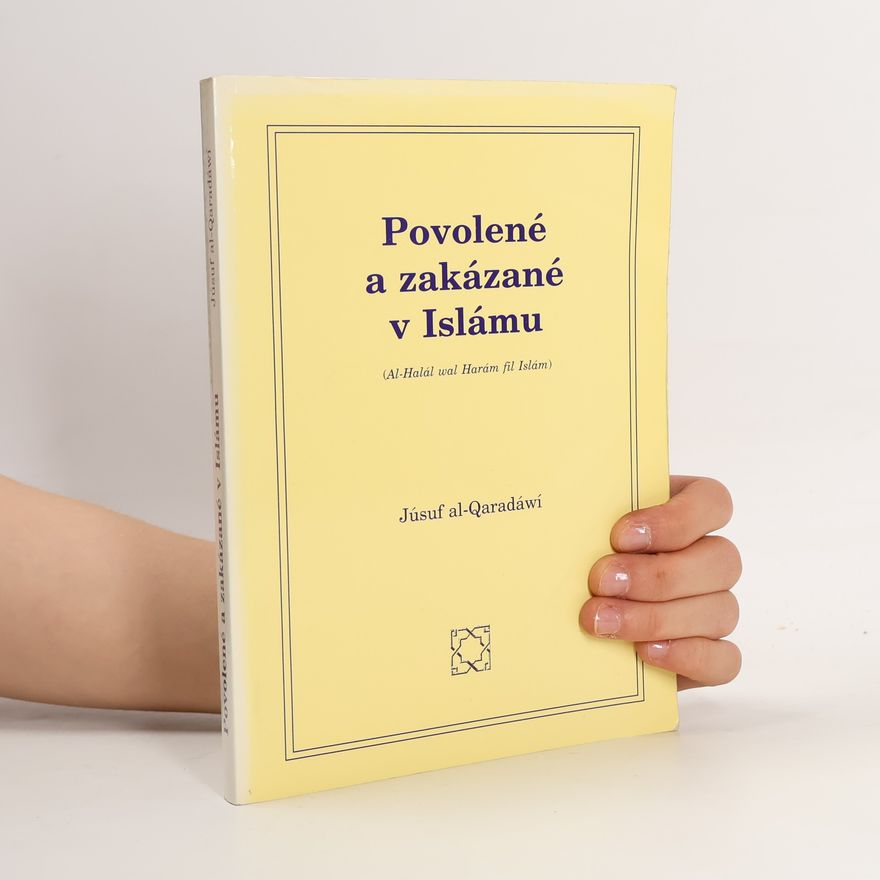 Jūsuf Al Qaradāwī Povolené a zakázané v Islámu