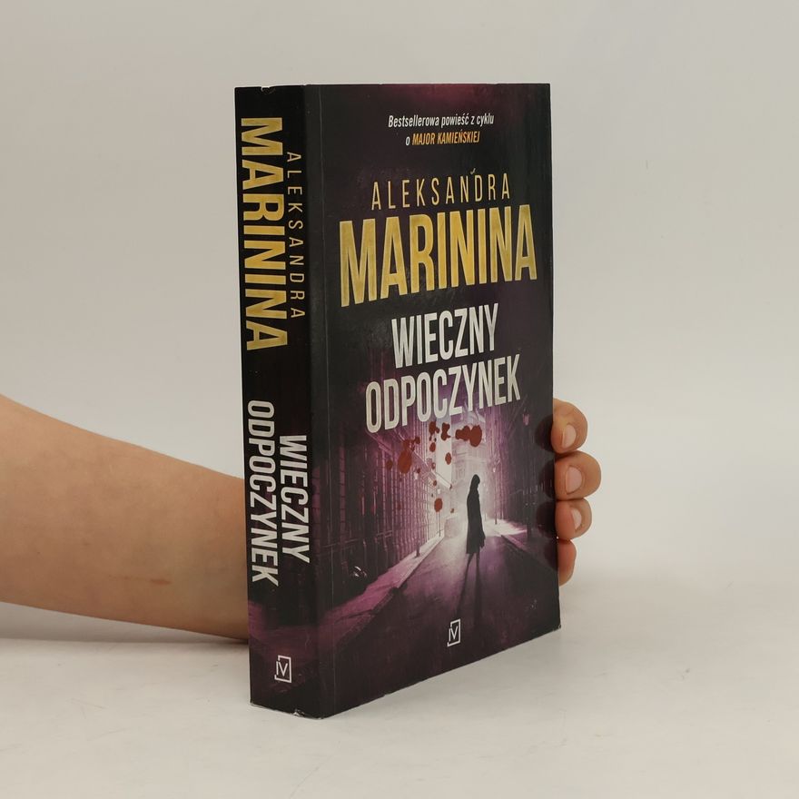 Alexandra Marinina Major Kamienskiej: Wieczny odpoczynek