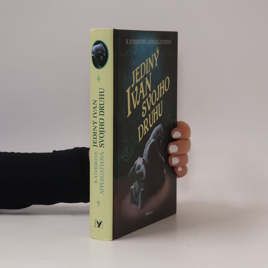 Katherine Applegate Jediný Ivan svojho druhu