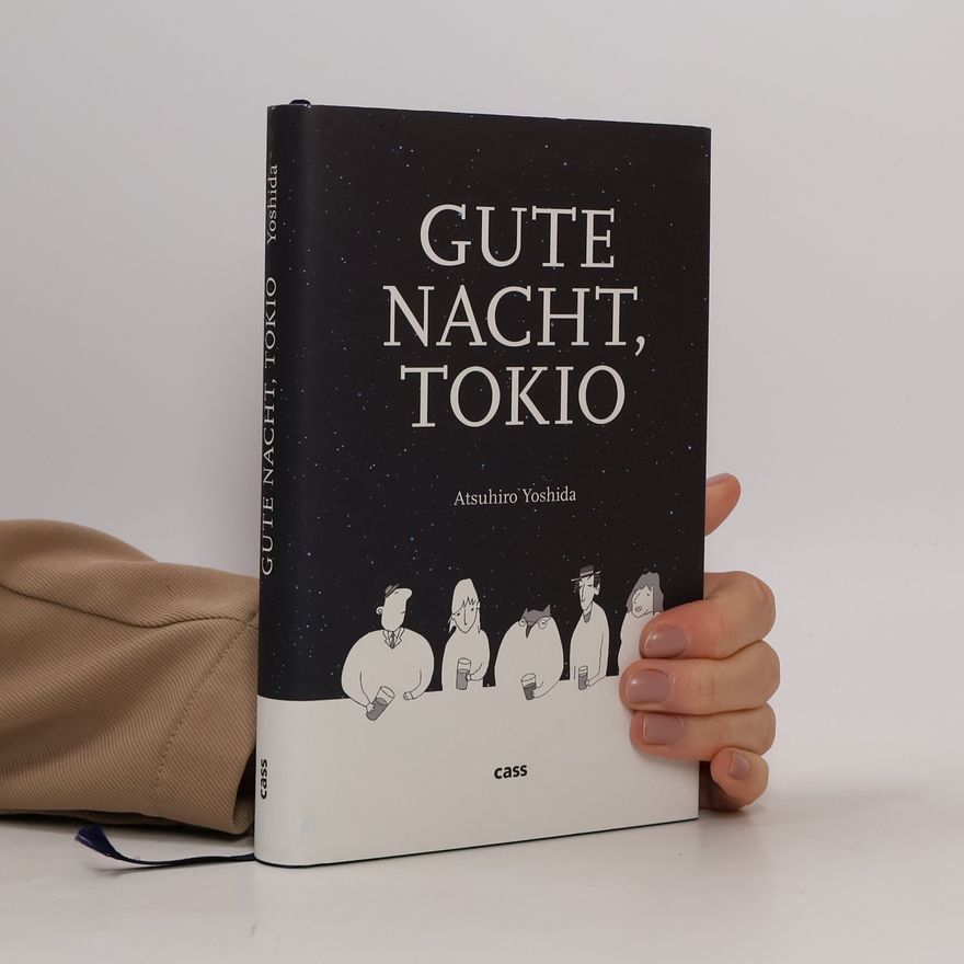 Atsuhiro Yoshida Gute Nacht, Tokio