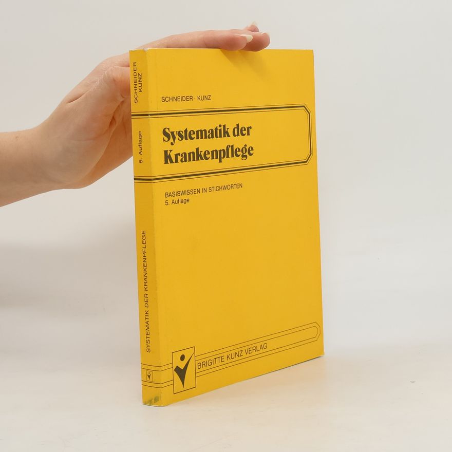 Winfried Kunz Systematik der Krankenpflege