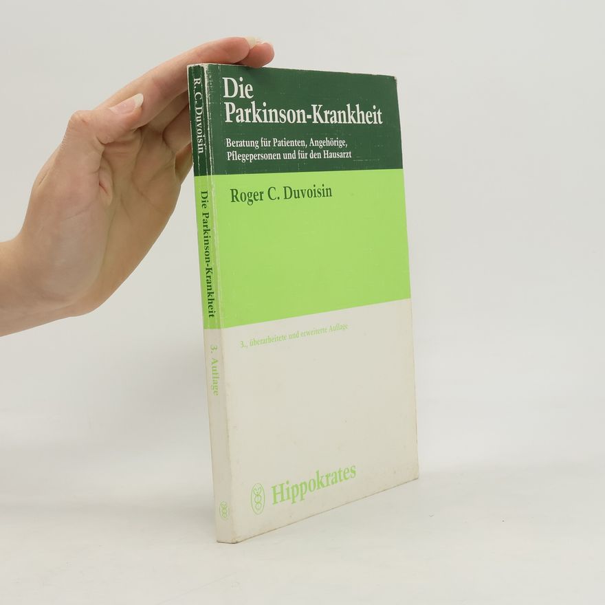 Roger C. Duvoisin Die Parkinson-Krankheit