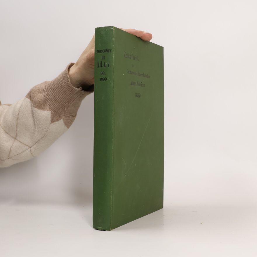 H. Hess Zeitschrift des Deutschen und Österreichischen Alpenvereins. Band XXX.
