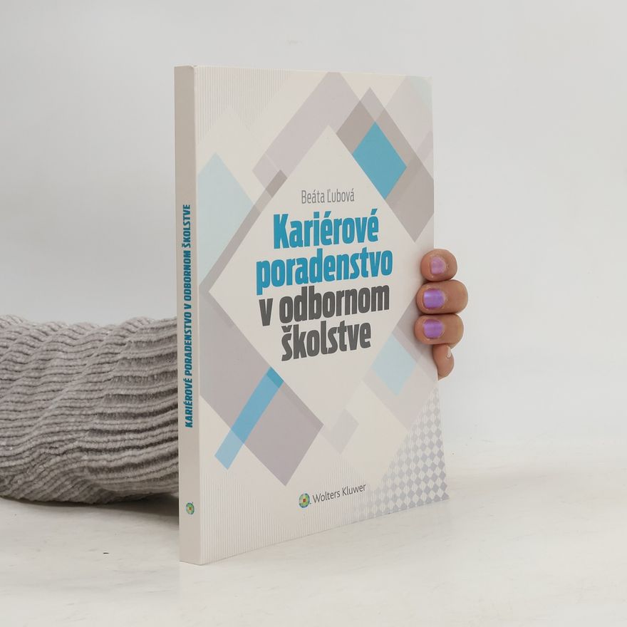 Beáta Ľubová Kariérové poradenstvo v odbornom školstve