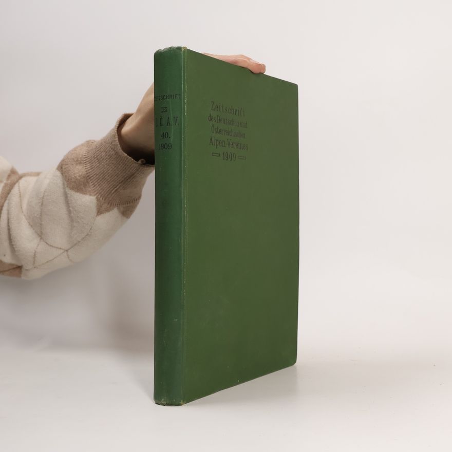 Heinrich Hess Zeitschrift des Deutschen und Oesterreichischen Alpenvereins. Band XXXX