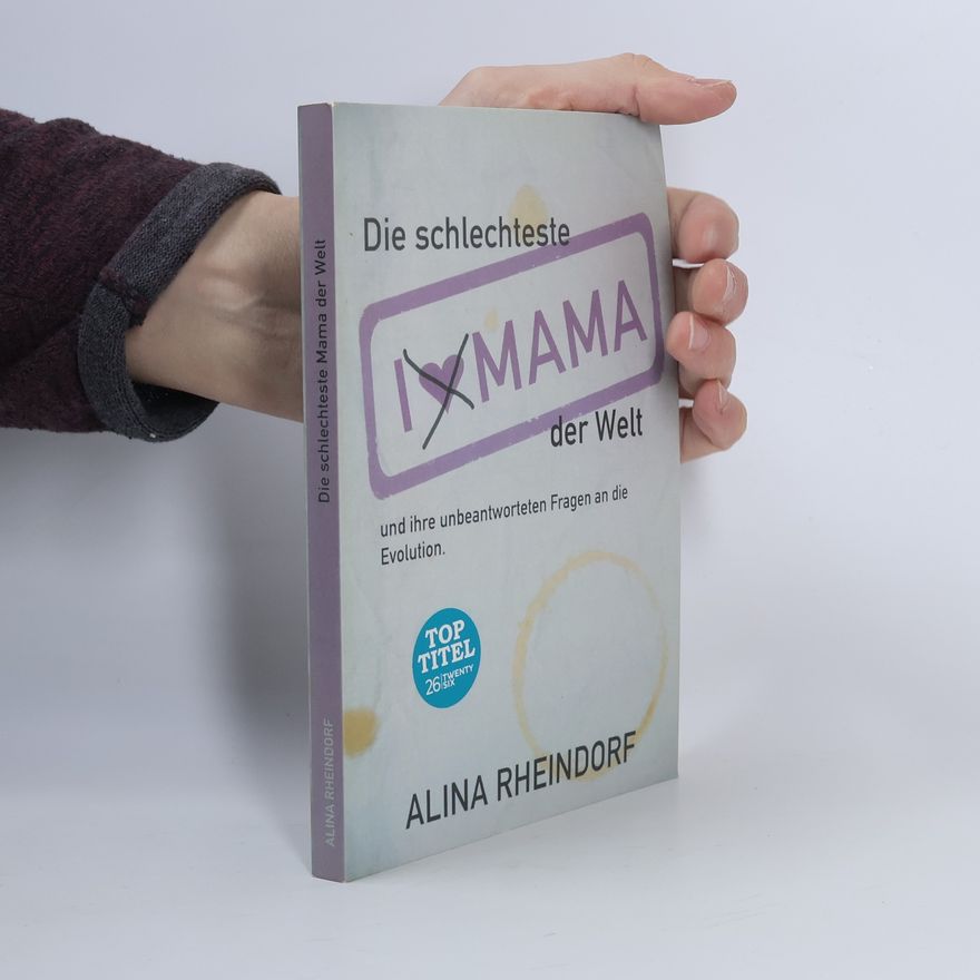 Alina Rheindorf Die schlechteste Mama der Welt