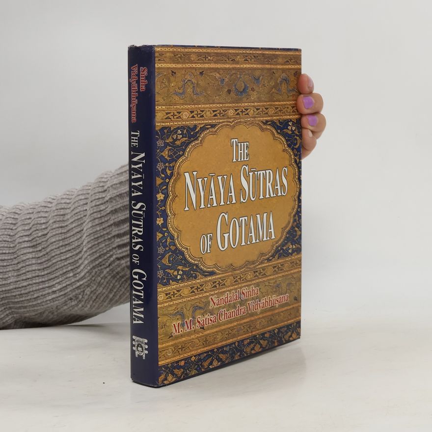 M. M. Satisa Chandra Vidyābhūṣaṇa The Nyaya-Sutras Of Gotama
