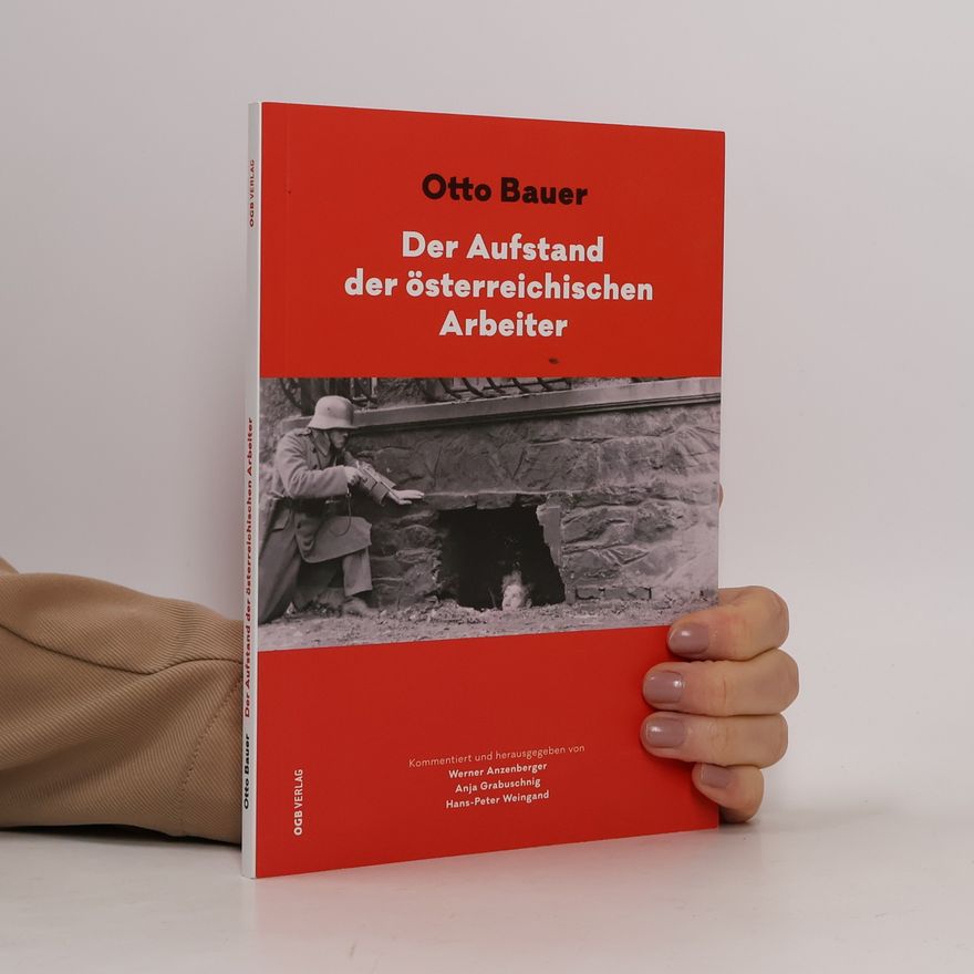Otto Bauer Der Aufstand der österreichischen Arbeiter