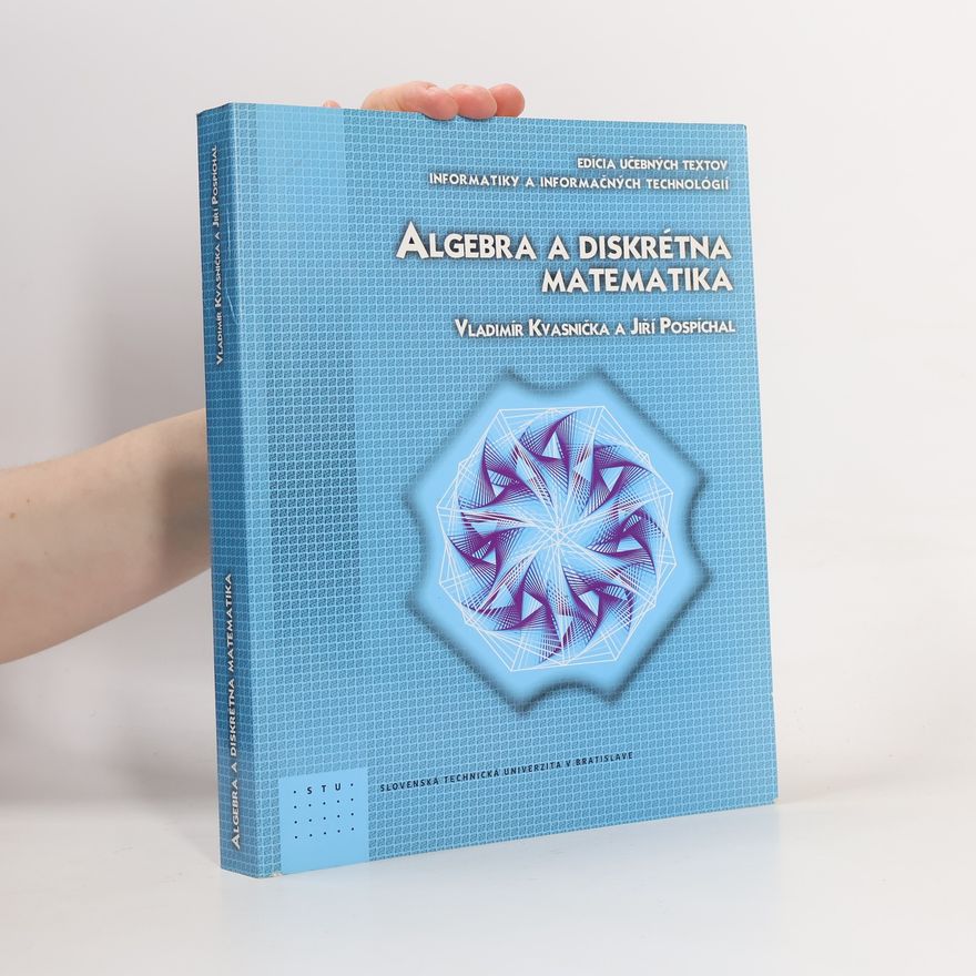 Jiří Pospíchal Algebra a diskrétna matematika