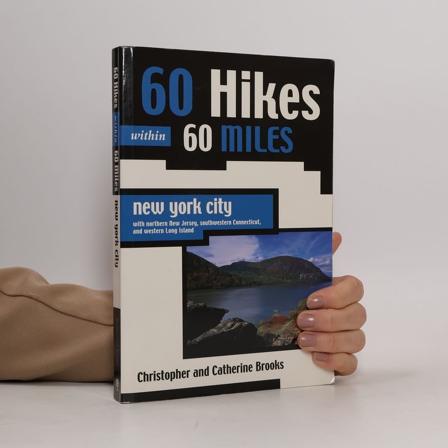 Christopher Brooks 60 Hikes Within 60 Miles