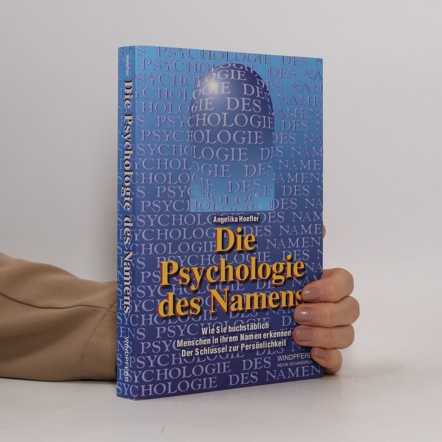 Angelika Hoefler Reihe Schangrila: Die Psychologie des Namens