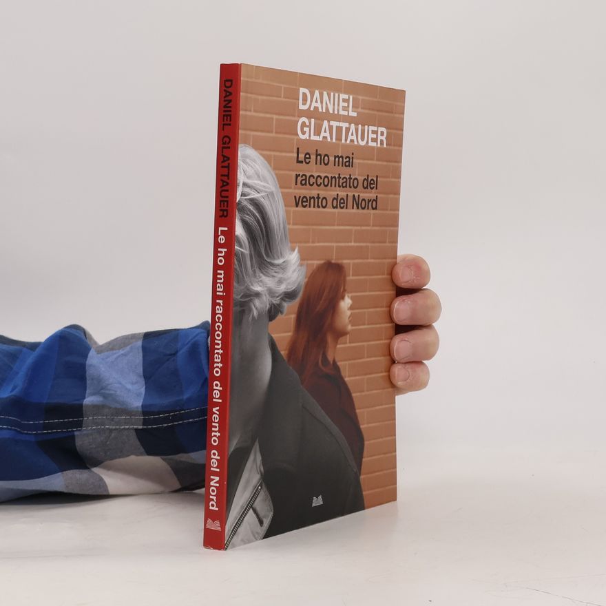 Daniel Glattauer Le ho mai raccontato del vento del Nord