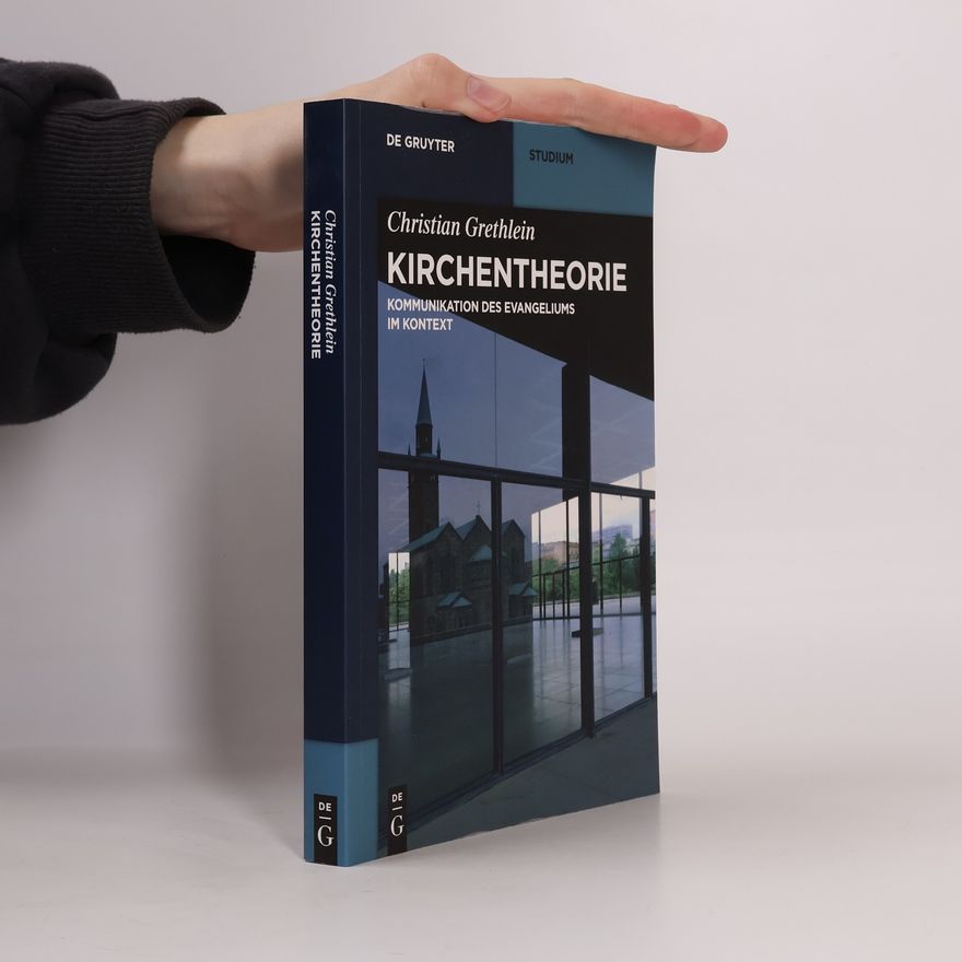 Christian Grethlein De Gruyter Studium: Kirchentheorie