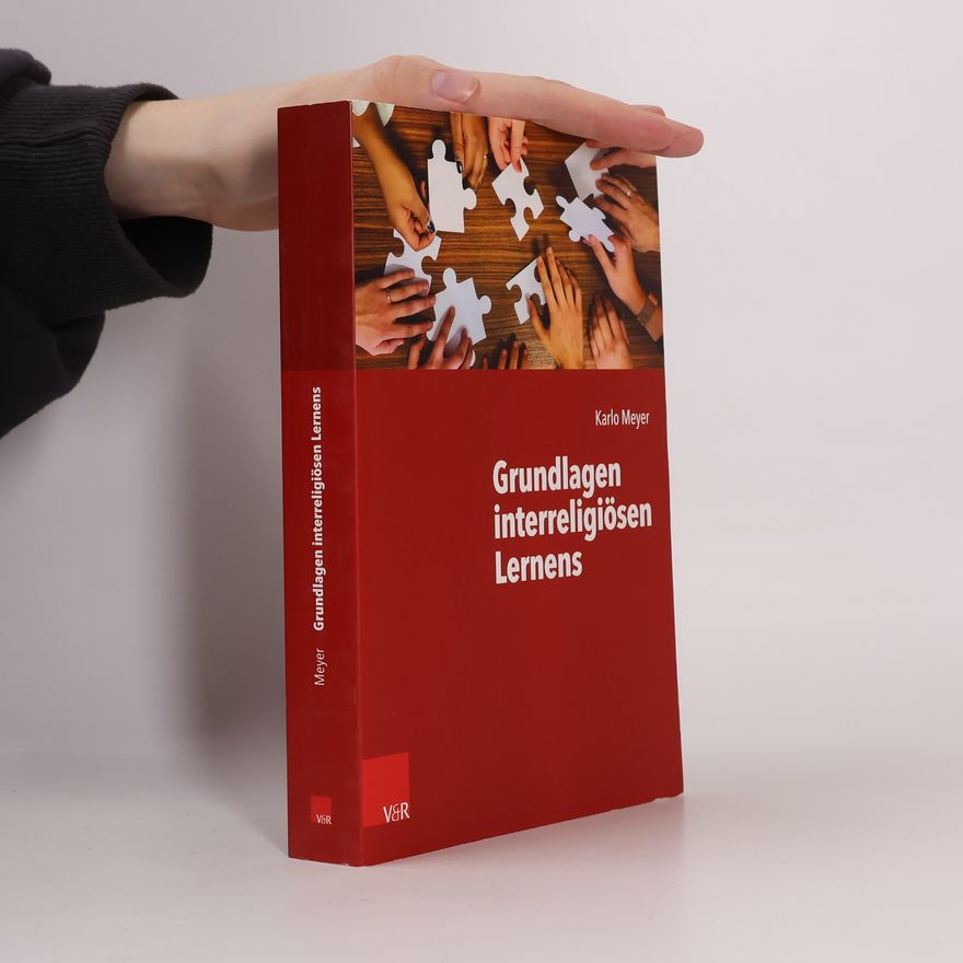 Karlo Meyer Grundlagen interreligiösen Lernens