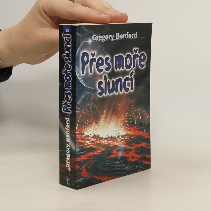 Gregory Benford Přes moře sluncí