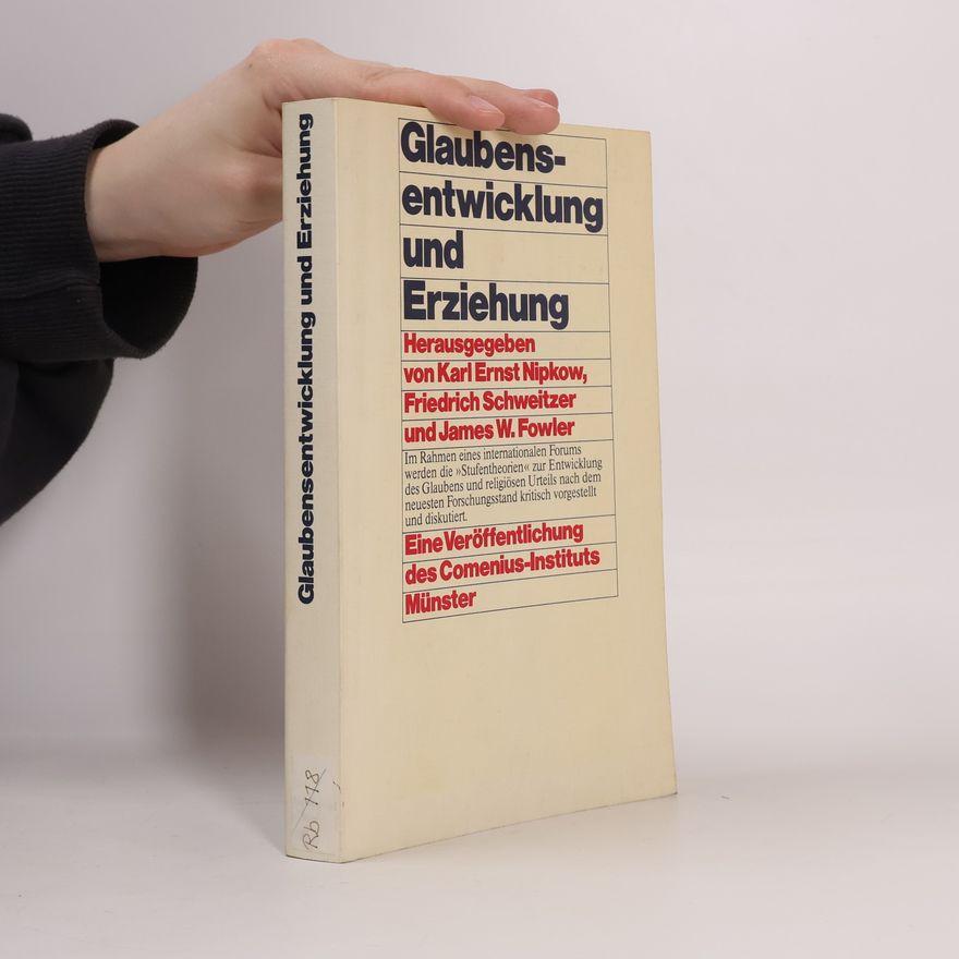 James W. Fowler Glaubensentwicklung und Erziehung