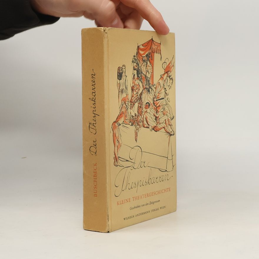 Erhard Buschbeck Der Thespiskarren