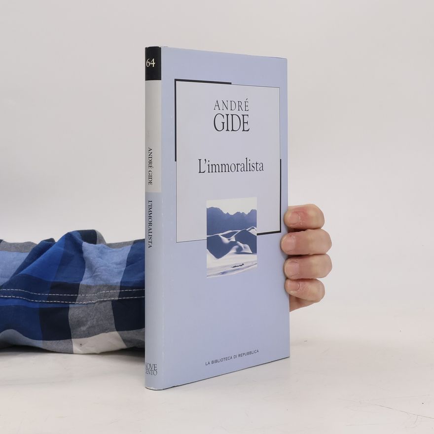 André Gide La biblioteca di Repubblica - 64: L'immoralista