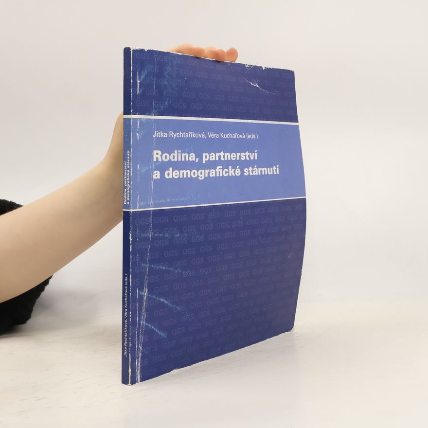 Věra Kuchařová Rodina, partnerství a demografické stárnutí