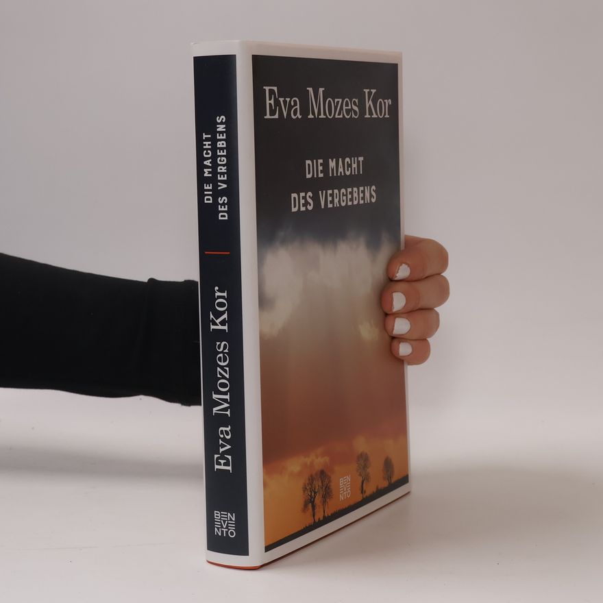 Eva Mozes Kor Die Macht des Vergebens