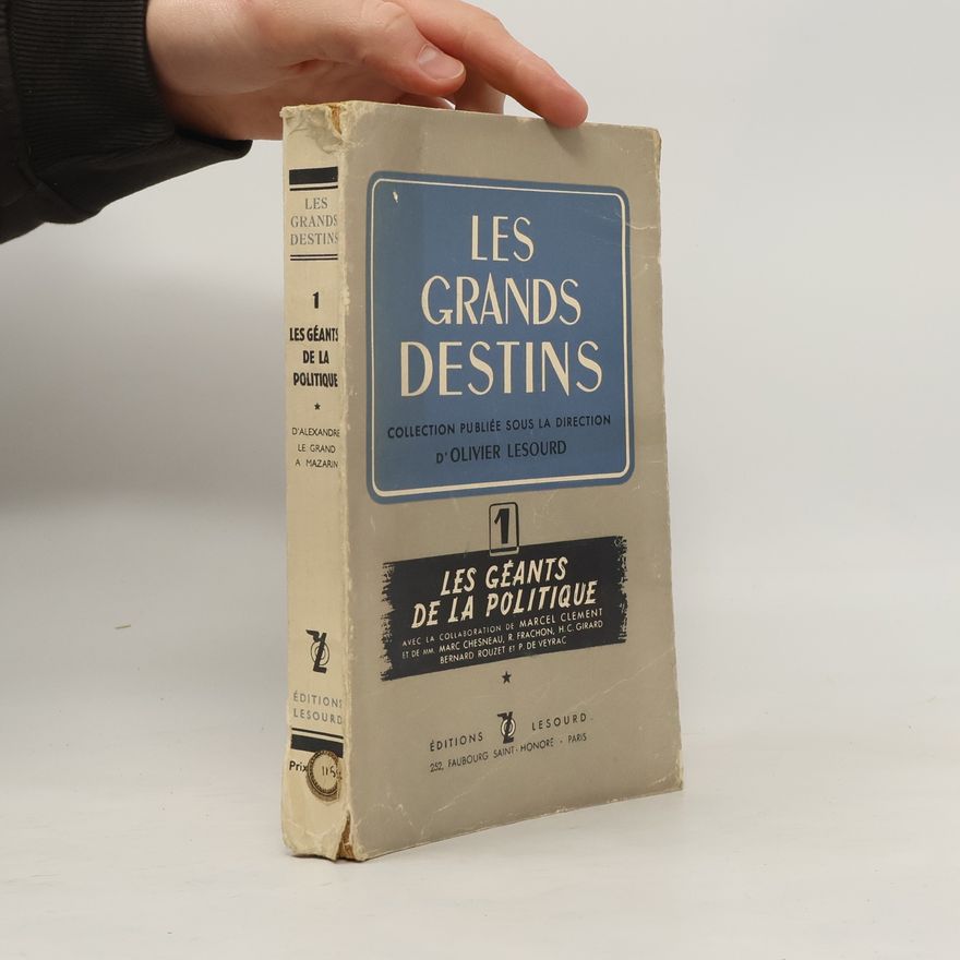 Autorenkollektiv Les grands destins 1. Les geants de la politique