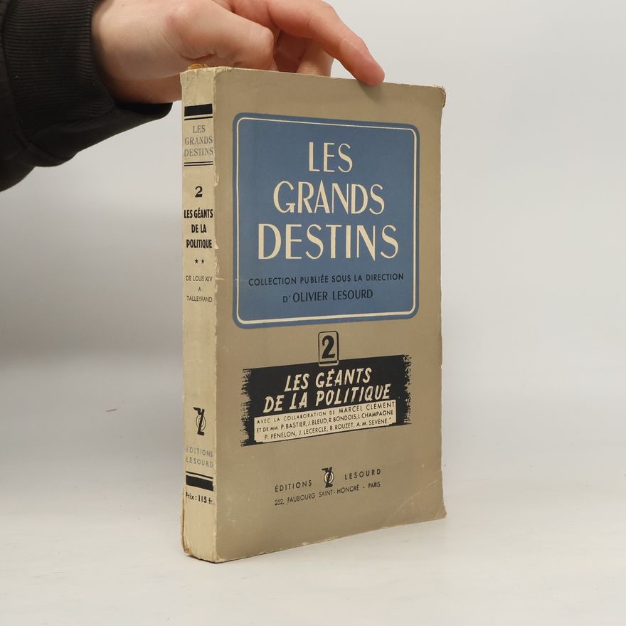 Various authors Les grands destins 2. Les geants de la politique