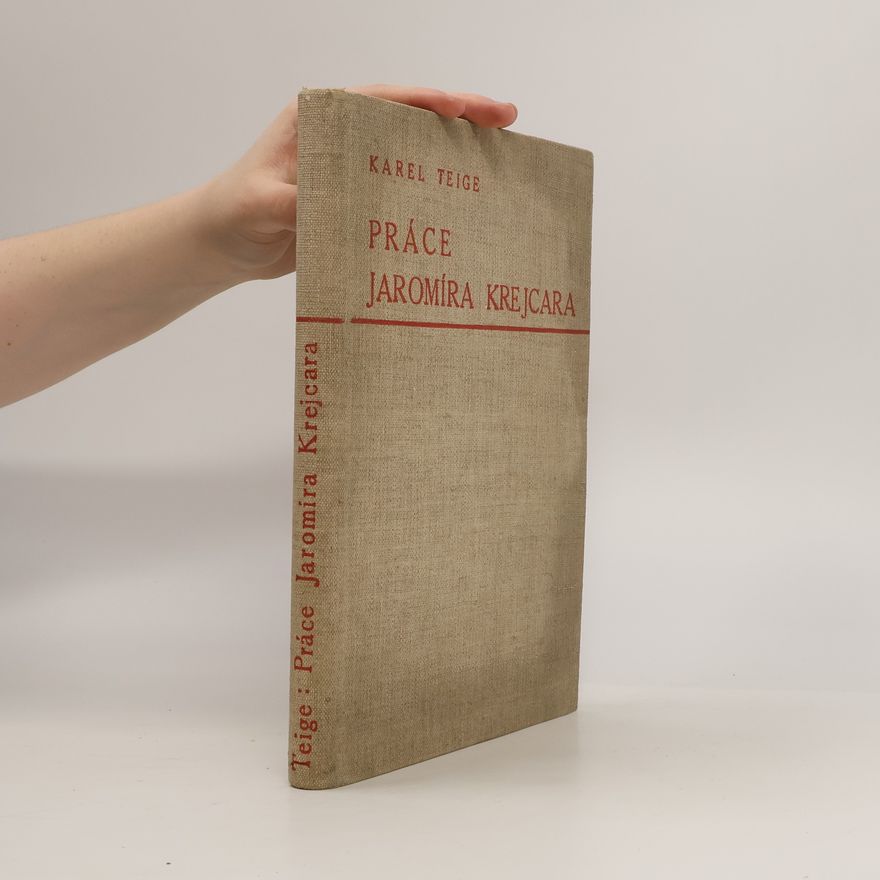 Karel Teige Práce Jaromíra Krejcara