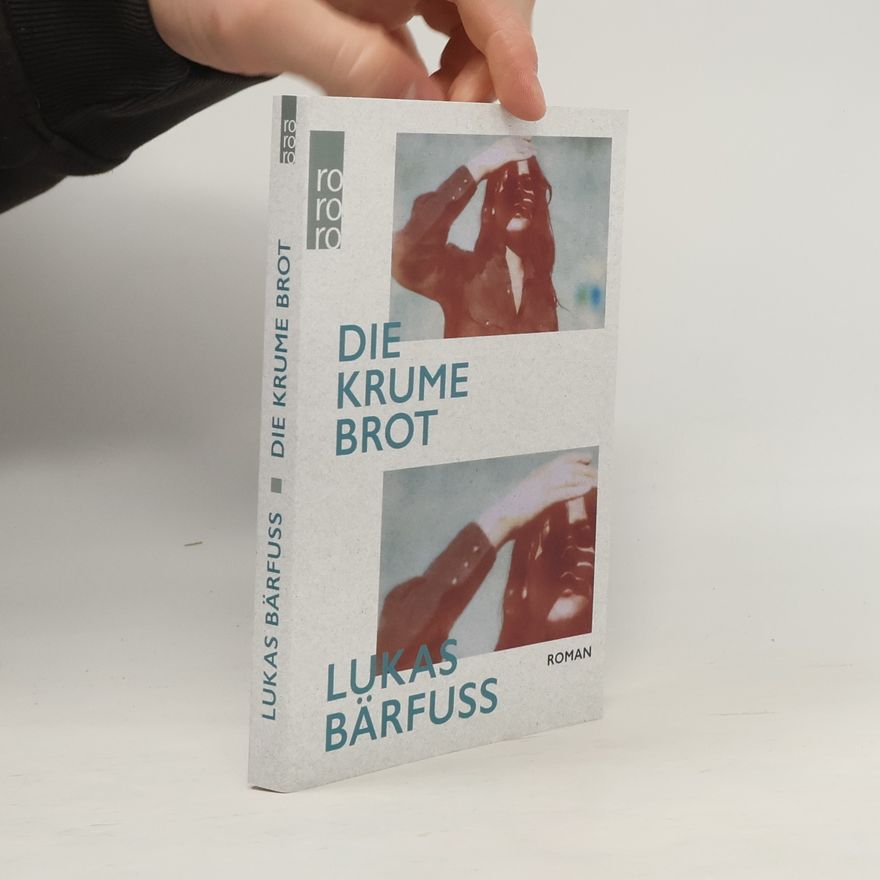 Lukas Bärfuss Die Krume Brot
