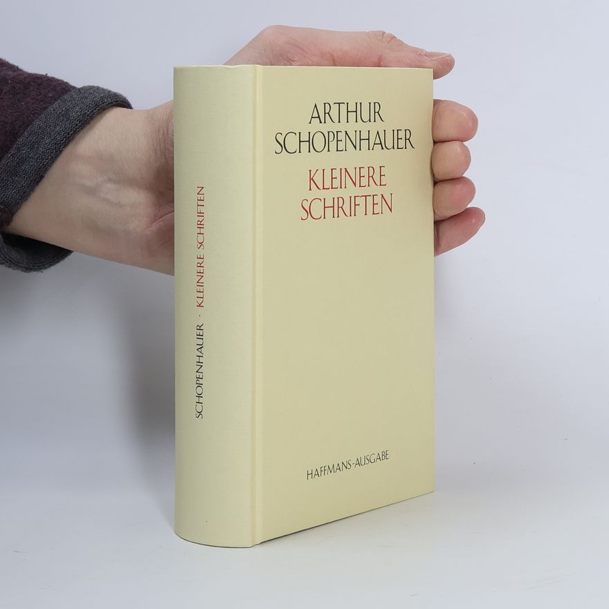 Arthur Schopenhauer Kleinere Schriften