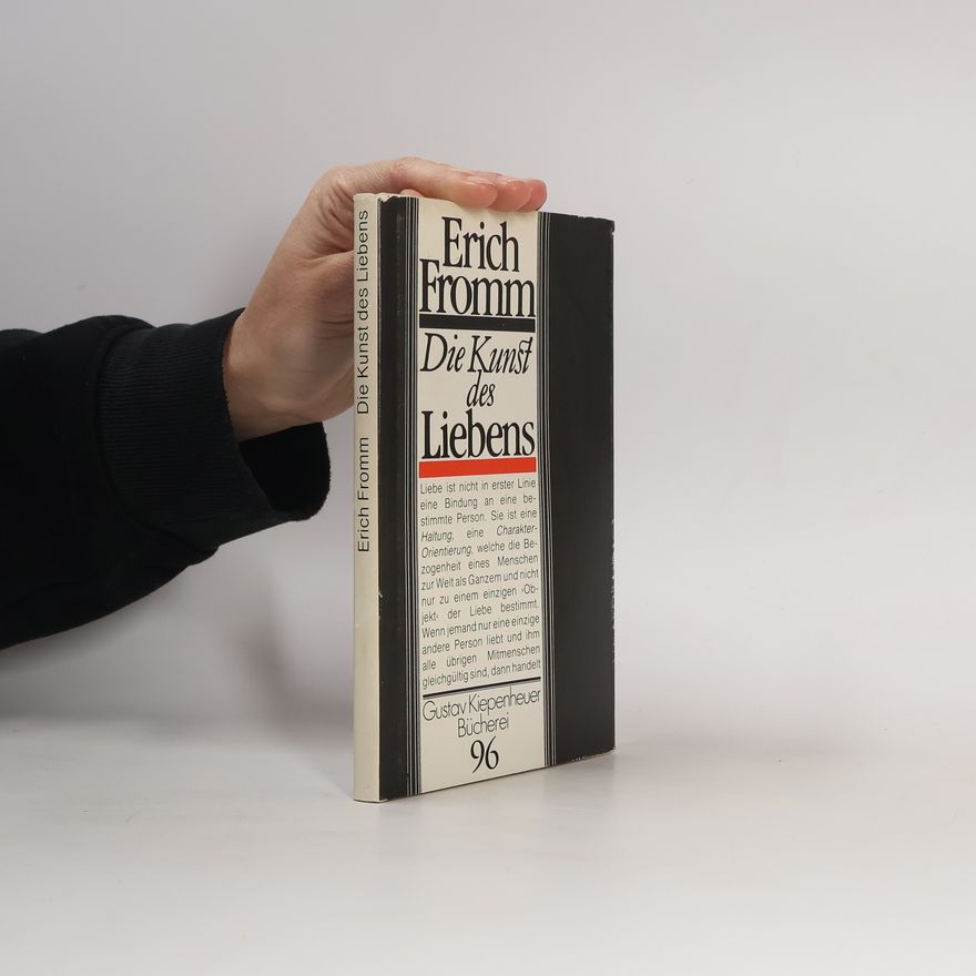 Erich Fromm Die Kunst des Liebens