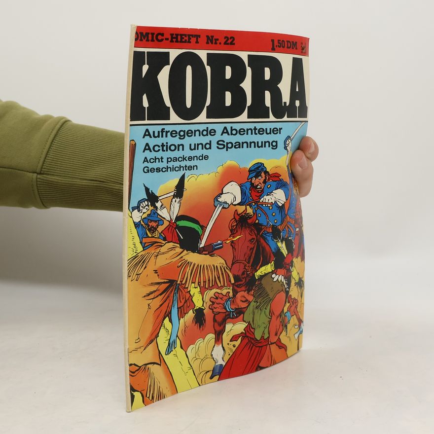 Autorenkollektiv Kobra 22. Aufregende Abenteuer, Action und Spannung