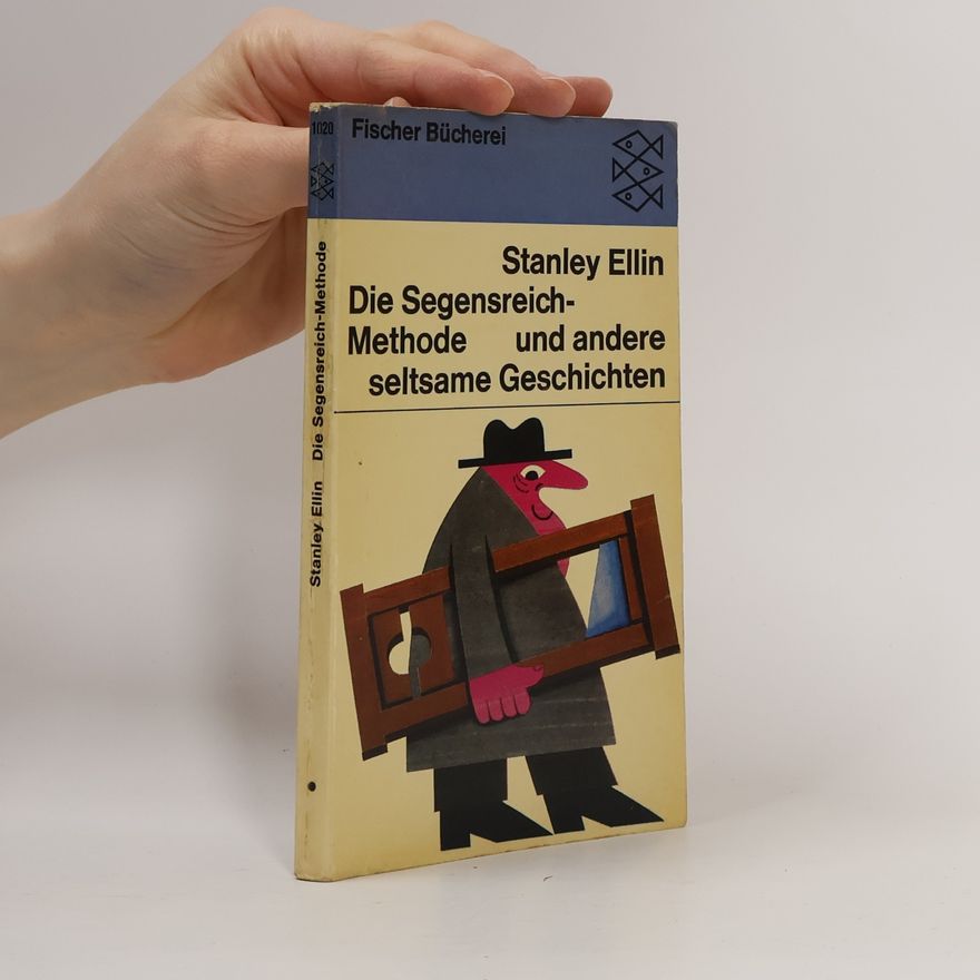 Stanley Ellin Die Segensreich-Methode und andere seltsame Geschichten