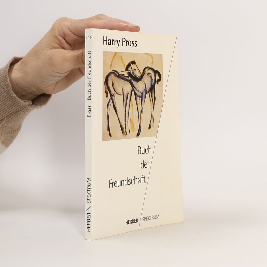 Harry Pross Buch der Freundschaft