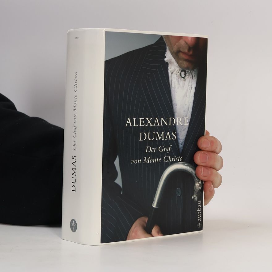 Alexandre Dumas der Ältere Der Graf von Monte Christo