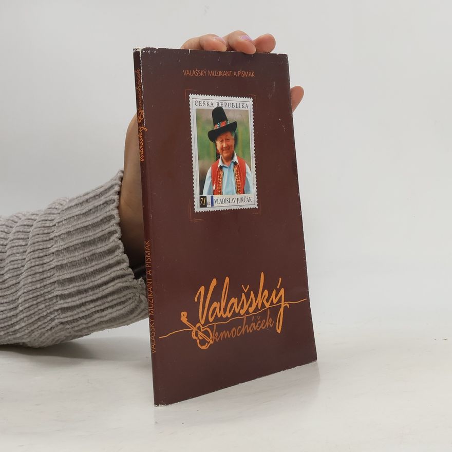 AA.VV. Valašský muzikant a písmák. Valašský kmocháček