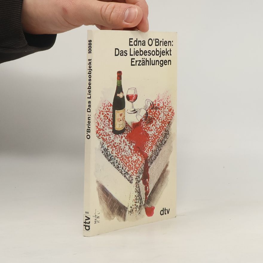 Edna O. Brien Das Liebesobjekt