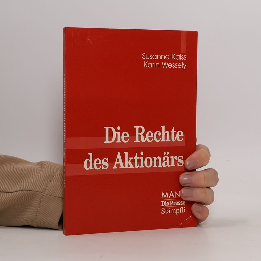 Karin Wessely Die Rechte des Aktionärs