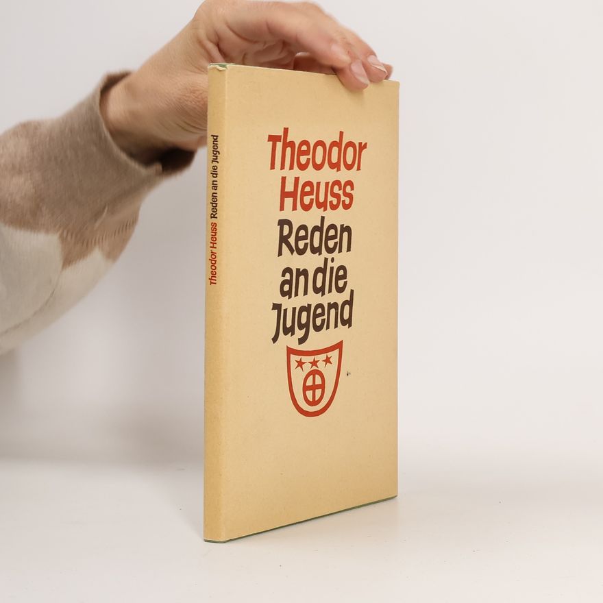 Theodor Heuss Reden an die Jugend