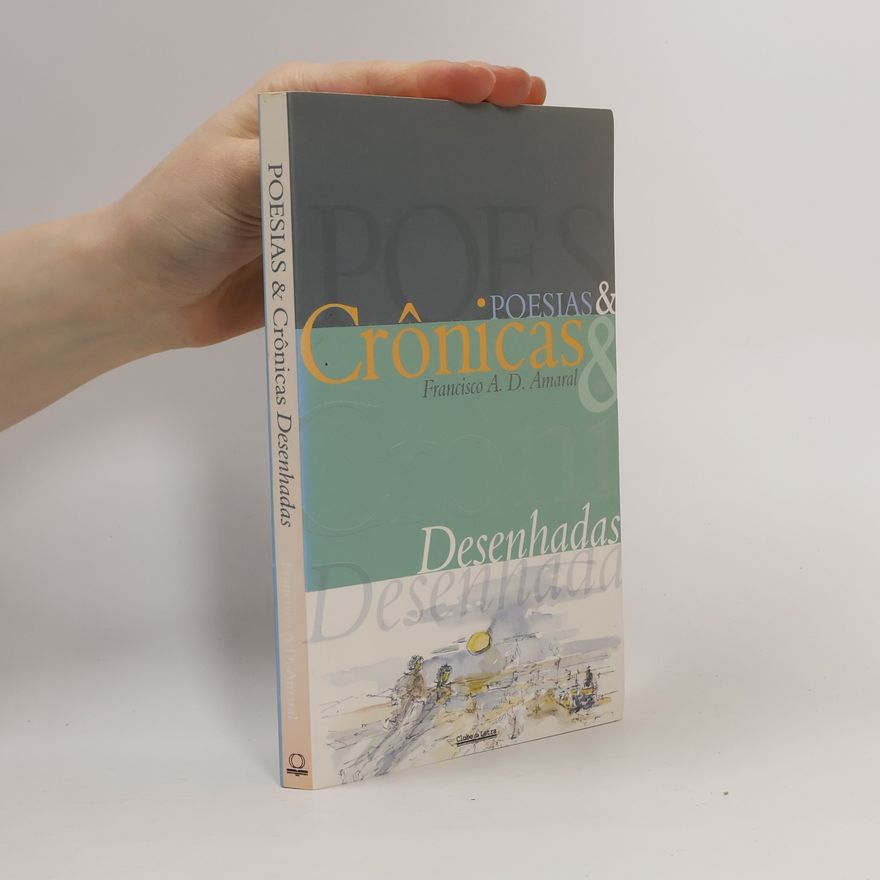 Francisco A. D. Amaral Poesias & Crônicas Desenhadas