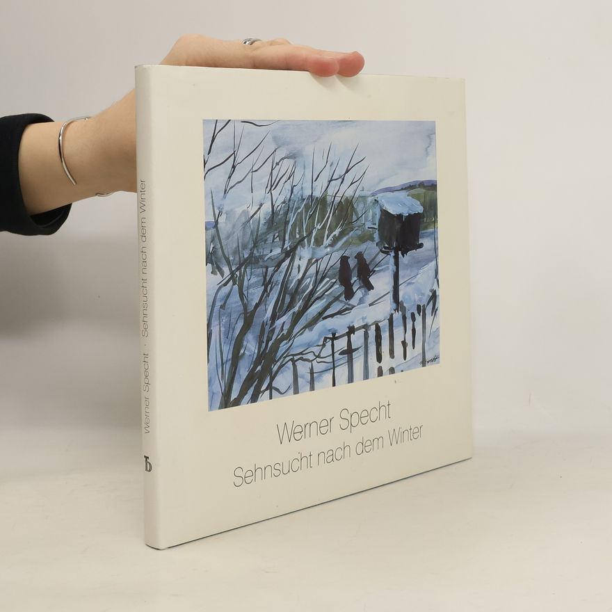 Werner Specht Sehnsucht nach dem Winter