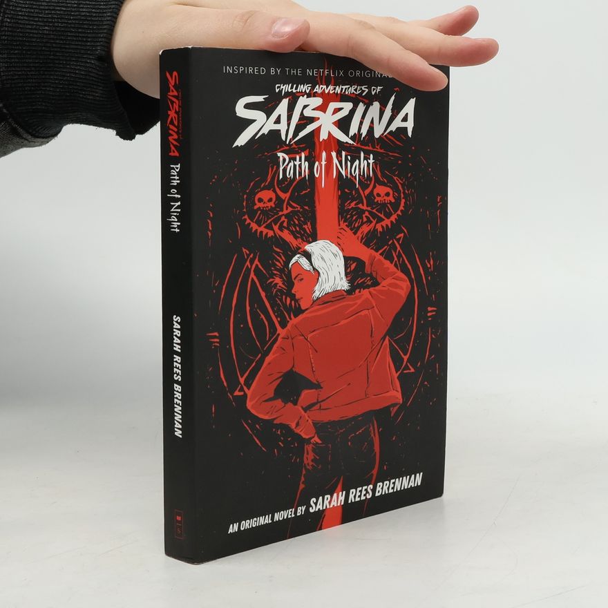 Sarah Rees Brennan Path of Night (The Chilling Adventures of Sabrina Novel #3)