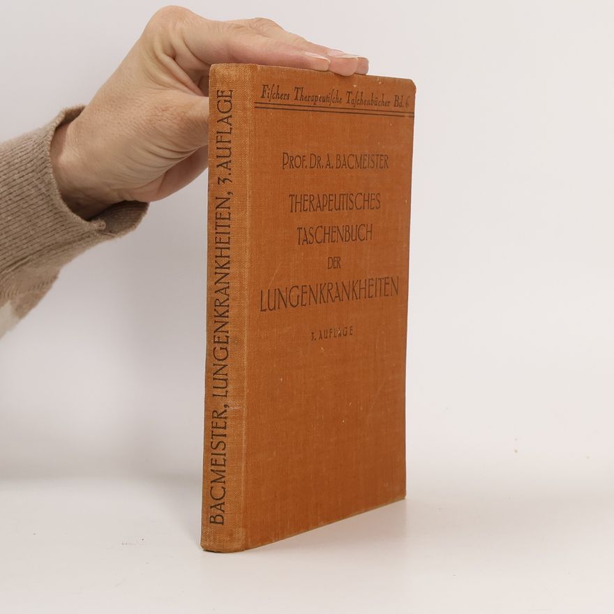 Adolf Bacmeister Therapeuisches Taschenbuch der Lungenkrankheiten