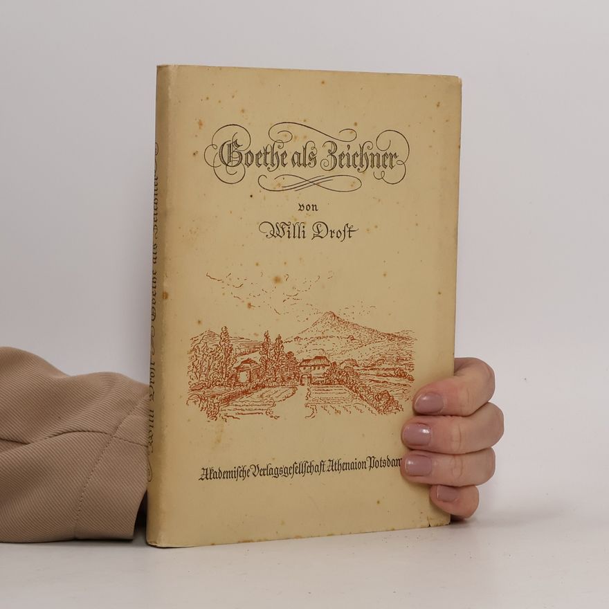 Willi Drost Goethe als Zeichner