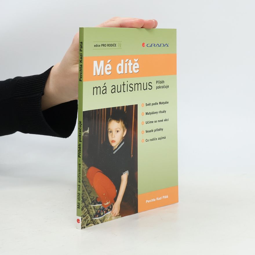 Perchta Kazi Pátá Mé dítě má autismus