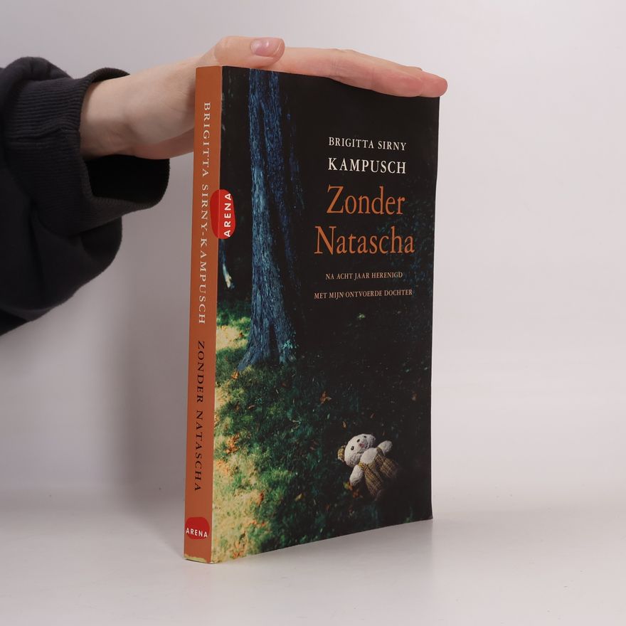Brigitta Sirny Kampusch Zonder Natascha