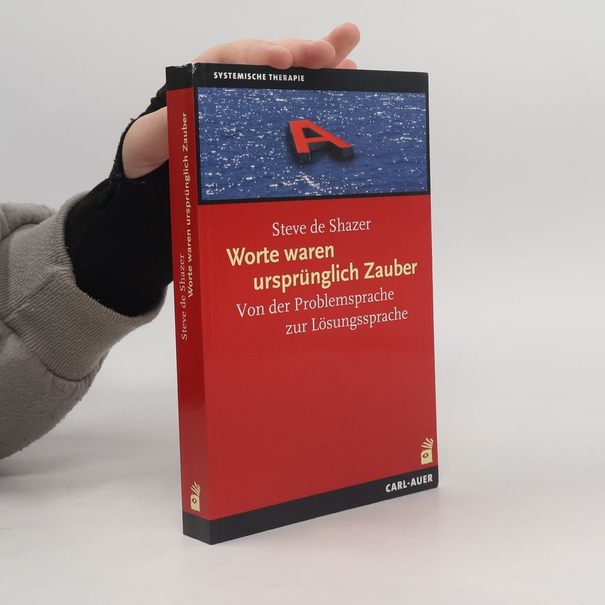 Steve de Shazer Worte waren ursprünglich Zauber