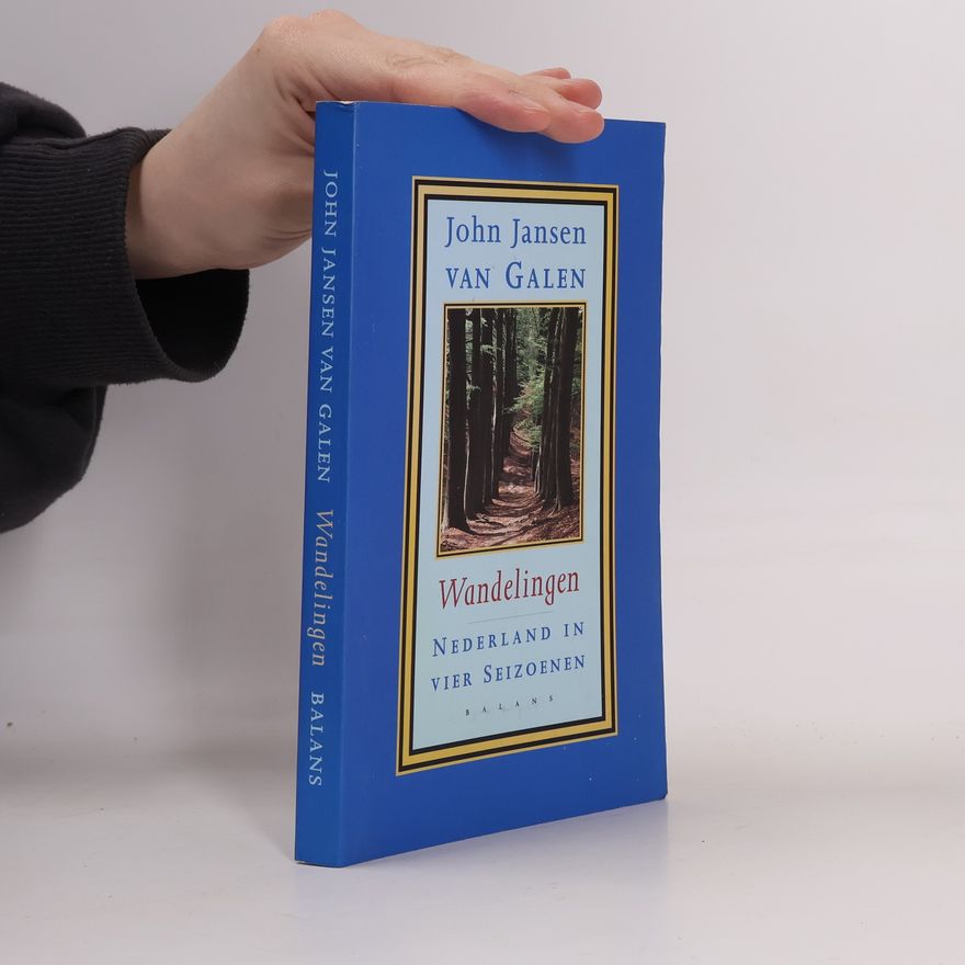 John Jansen van Galen Wandelingen Nederland in vier seizoenen