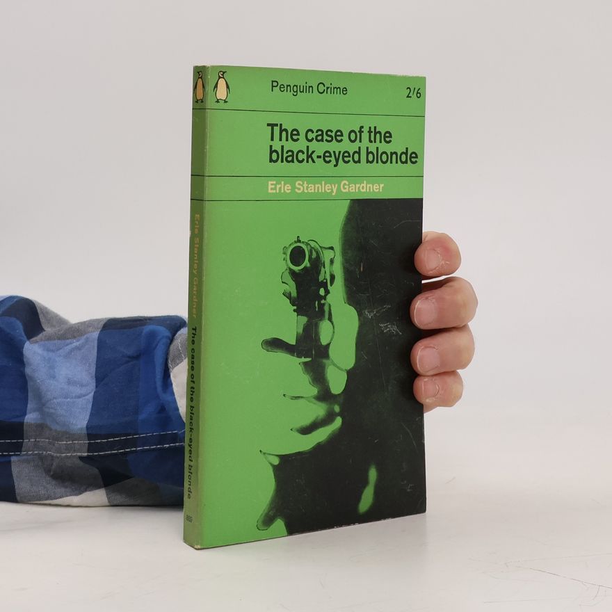 Erle Stanley Gardner Perry Mason Solves the Case of the Black-Eyed Blonde