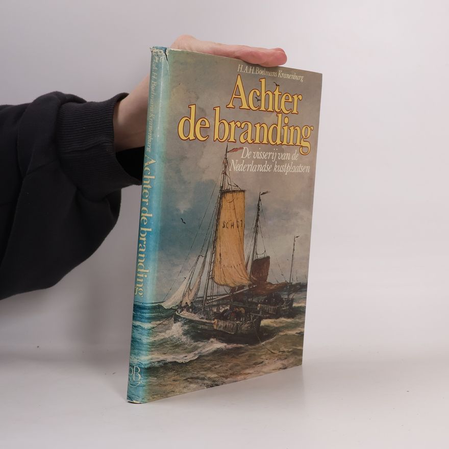 H.A.H. Boelmans Kranenburg Achter de branding